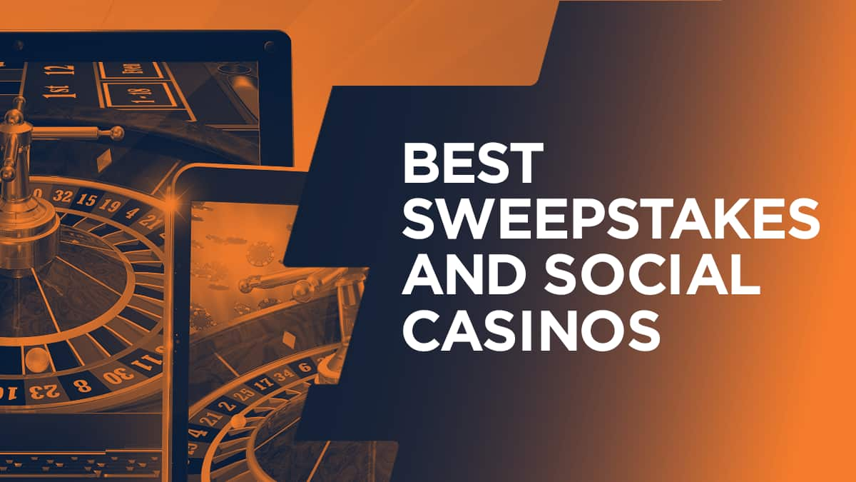 Best Sweepstakes Casinos 2024: Full List of Sweeps Casinos