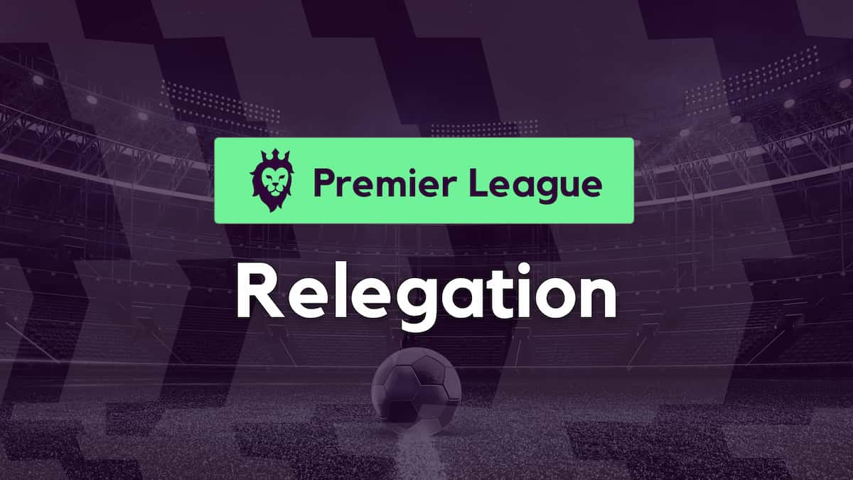 Premier League Relegation Odds, Predictions, Picks 2024/25