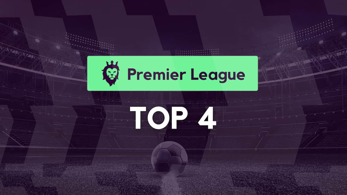 Premier League Top Four Odds, Predictions, Picks 2024/25