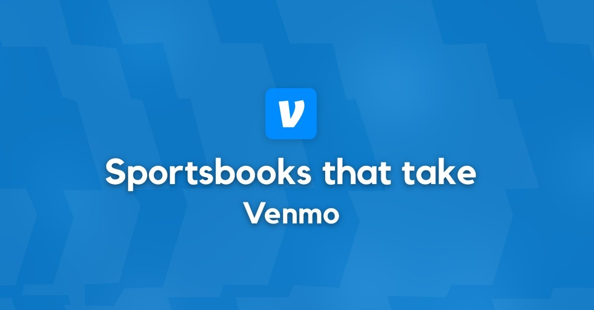 Best Venmo Betting Sites in the US November 2024