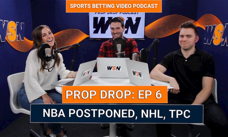 WSN Prop Drop (Ep. 6) NBA Postponed & March Madness Props - SPECIAL GUEST Dan La Greca ESPN