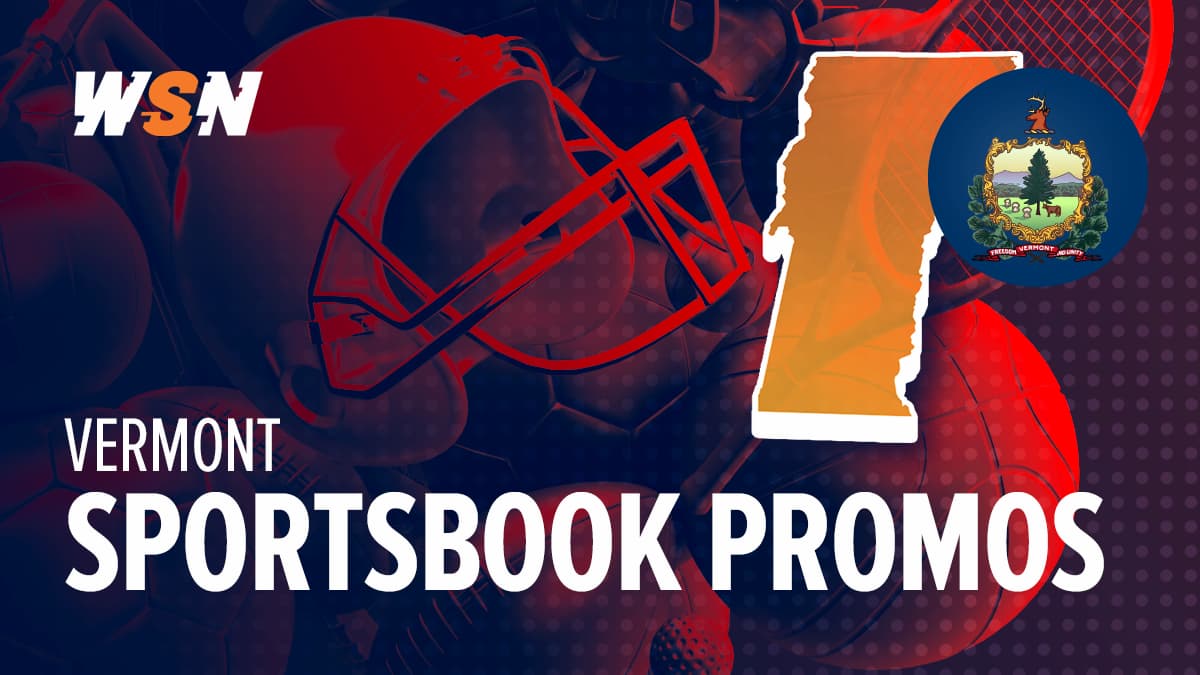 Best Vermont Sportsbook Promos & Bonuses 2024