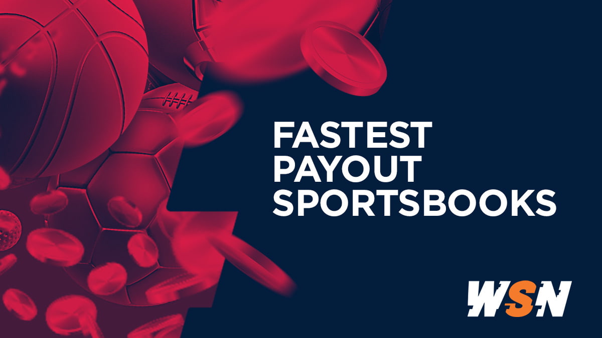 Fastest Payout Sportsbooks & Betting Sites in 2024