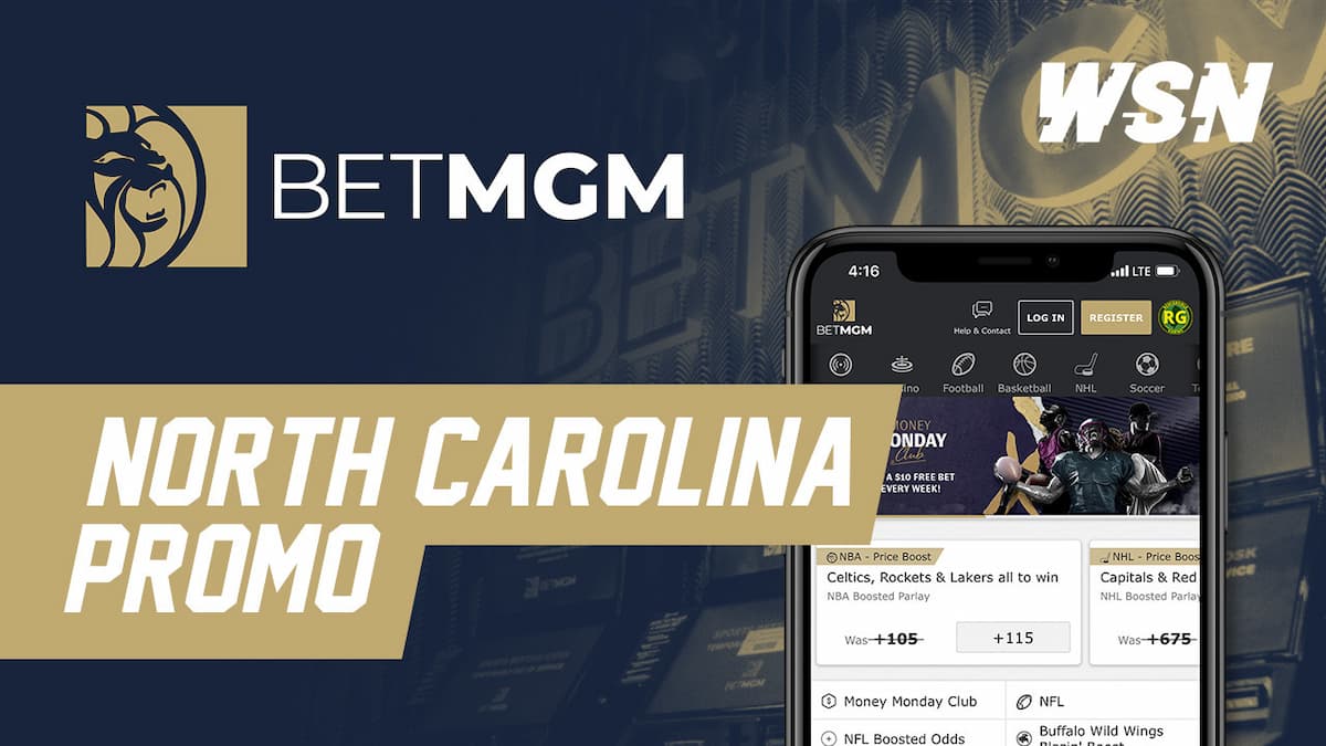 BetMGM North Carolina Promo Code WSNMGM - Up to $1,500 in Bonus Bets