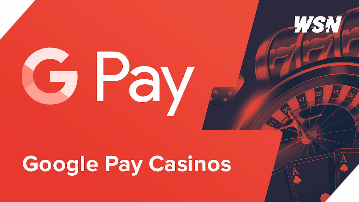 Best Google Pay Online Casinos For Real Money 2024