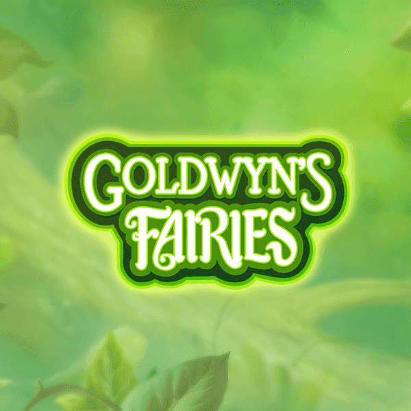 Goldwyn’s Fairies od Just For The Win