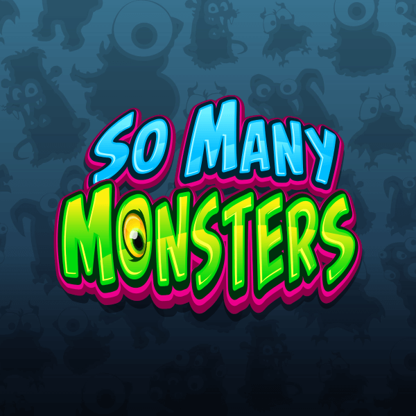 So Many Monsters