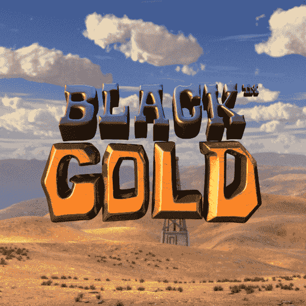 Black Gold