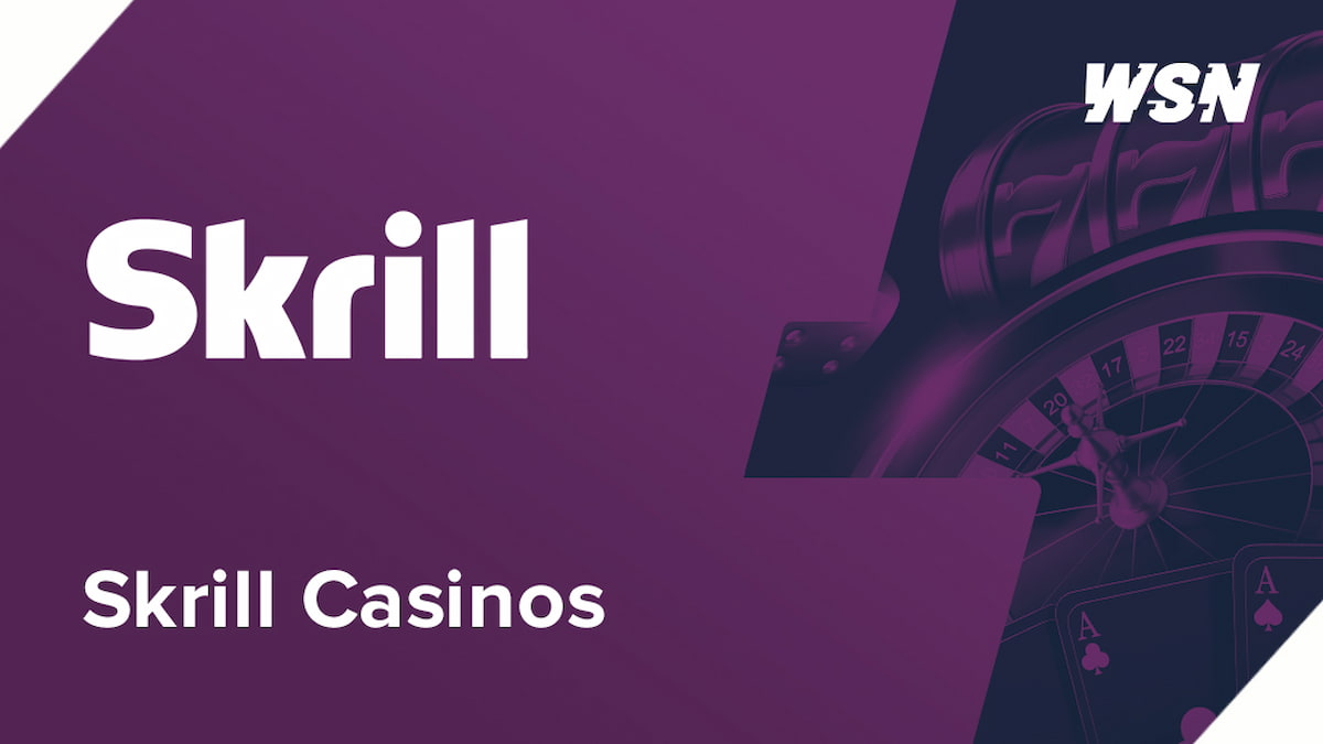 Best Skrill Online Casinos For Real Money 2024