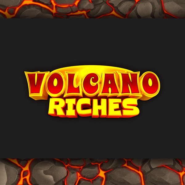 Volcano Riches