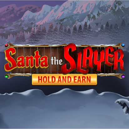 Santa the Slayer Hold and Earn