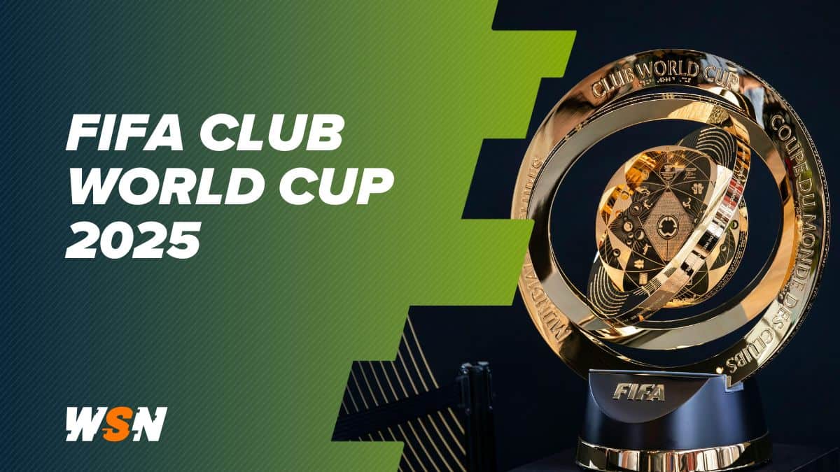 FIFA Club World Cup Everything You Need to Know