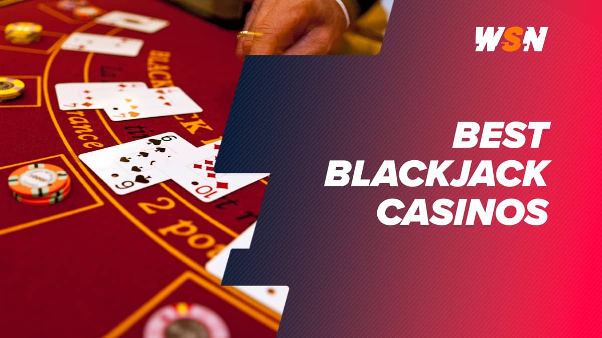 The Best Blackjack Casino Sites in the US