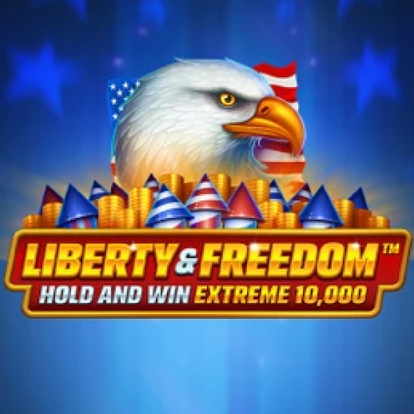 Liberty and Freedom Hold and Win Extreme 10000 spelautomat