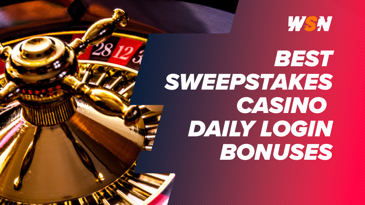 Sweepstakes Casino Daily Login Bonuses