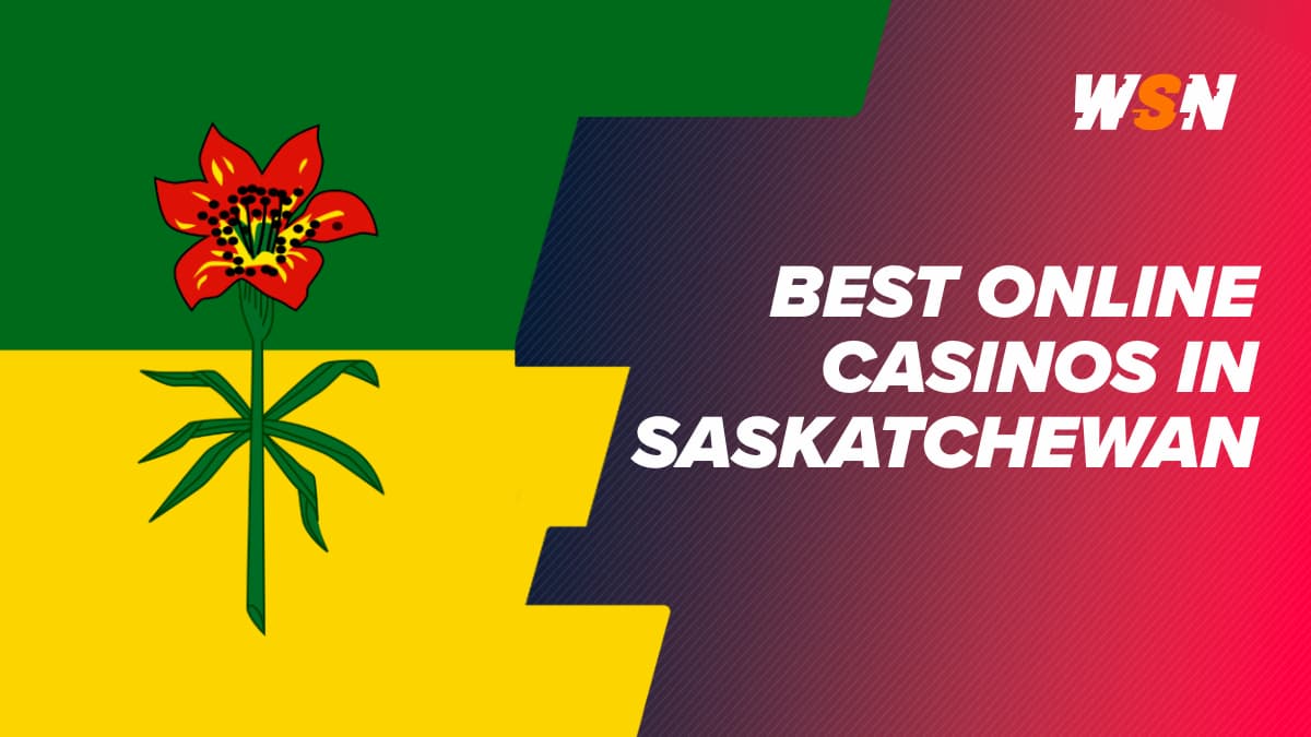 The Best Saskatchewan Online Casinos The best Saskatchewan online casinos feature image