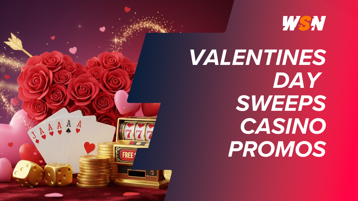 WSN Sweepstakes Casinos Valentines Day Promos