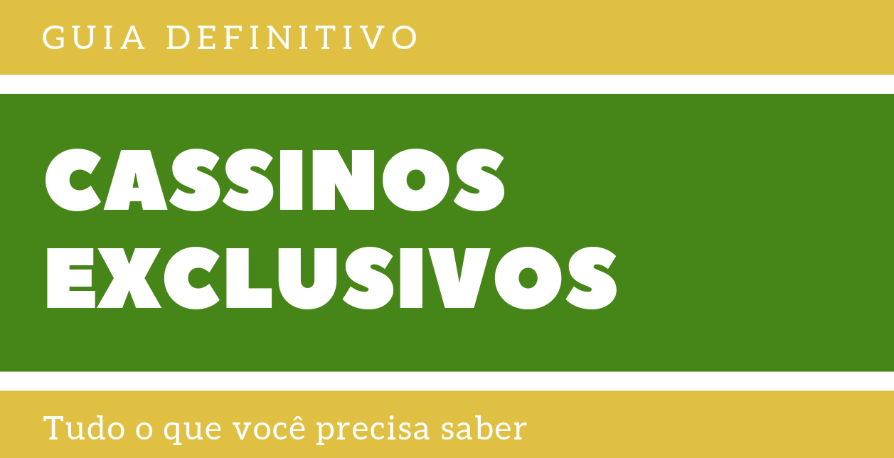 cassinos exclusivos no brasil