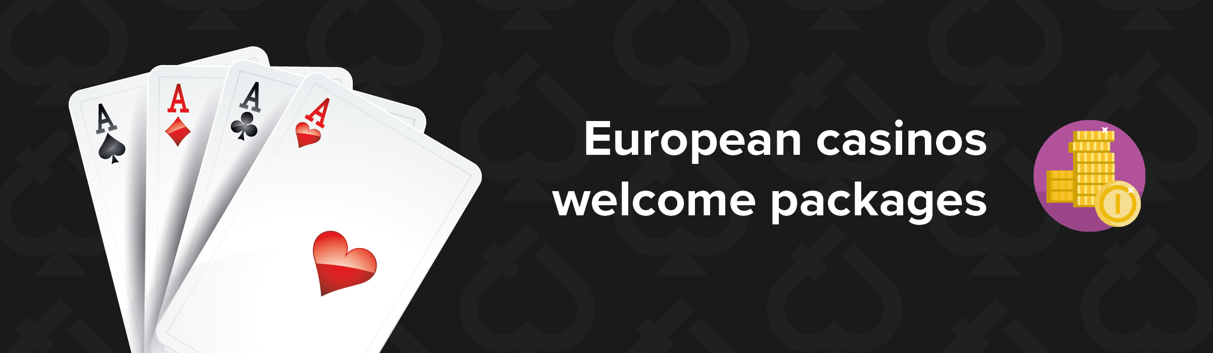 European casinos & welcome packages