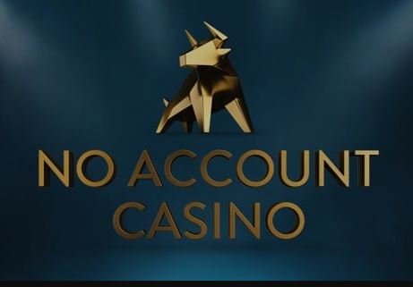 No Account Casino