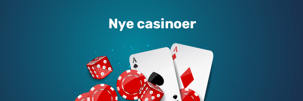 Nye casinoer 